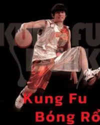 Kung Fu Bóng Rổ