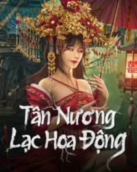 Tân Nương Lạc Hoa Động